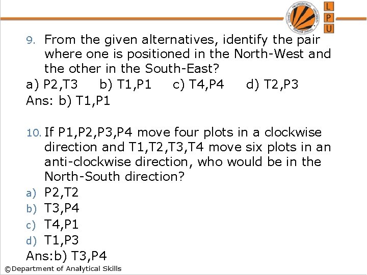 From the given alternatives, identify the pair where one is positioned in the North-West