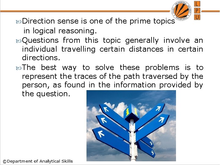  Direction sense is one of the prime topics in logical reasoning. Questions from