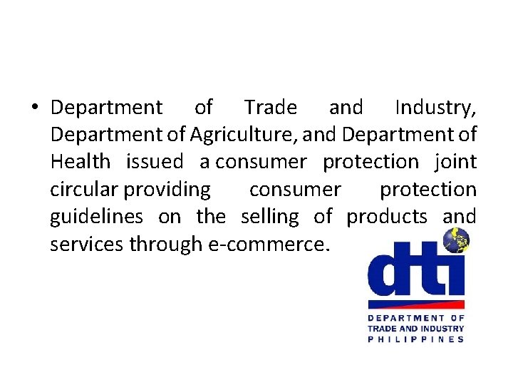  • Department of Trade and Industry, Department of Agriculture, and Department of Health