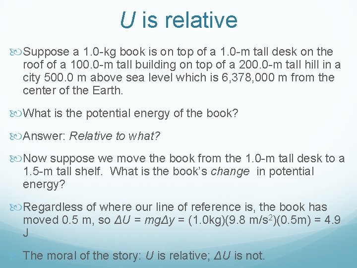 U is relative Suppose a 1. 0 -kg book is on top of a
