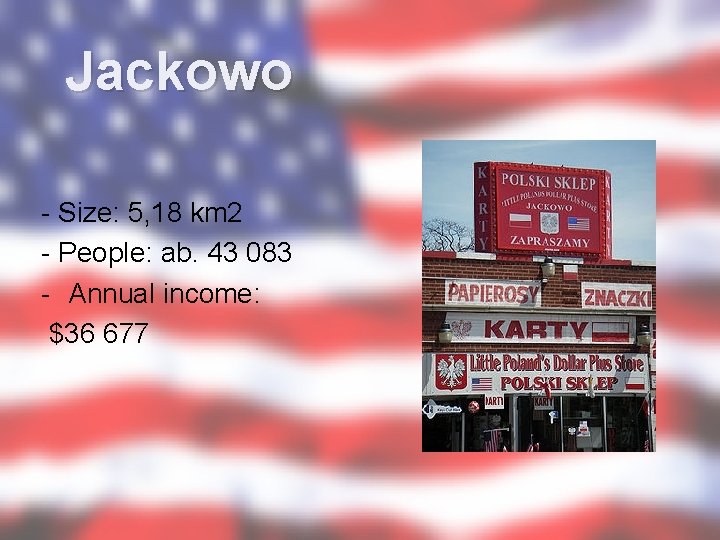 Jackowo - Size: 5, 18 km 2 - People: ab. 43 083 - Annual