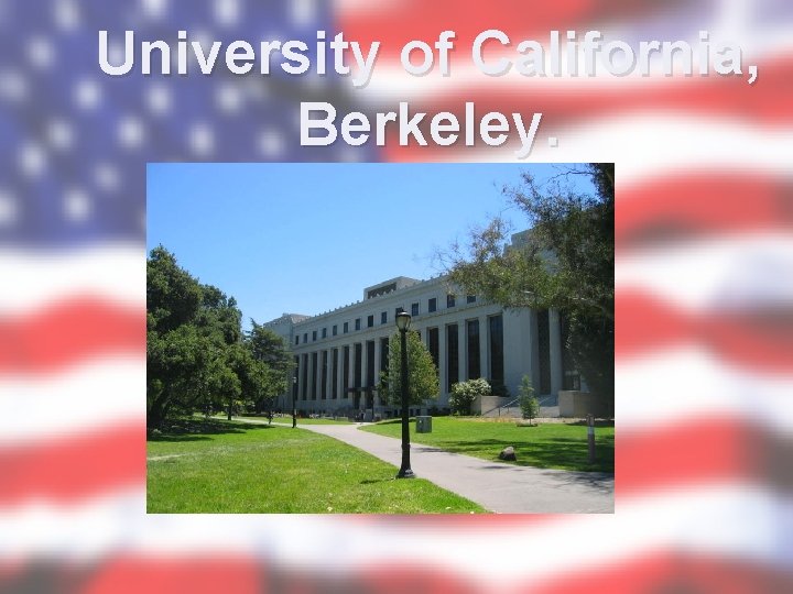 University of California, Berkeley. 