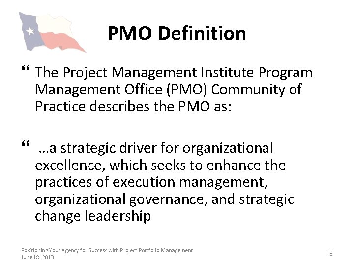 PMO Definition } The Project Management Institute Program Management Office (PMO) Community of Practice