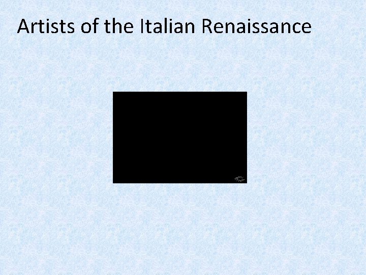 Artists of the Italian Renaissance 