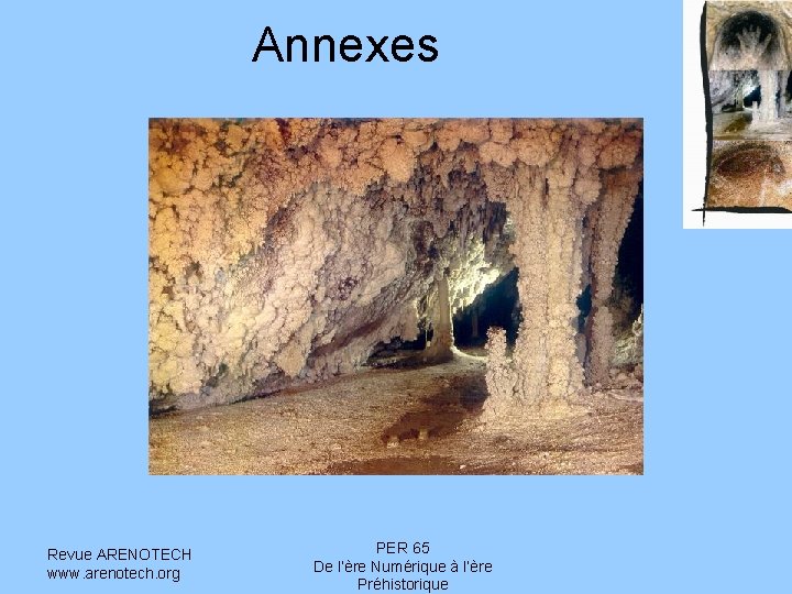 Annexes Revue ARENOTECH www. arenotech. org PER 65 De l’ère Numérique à l’ère Préhistorique