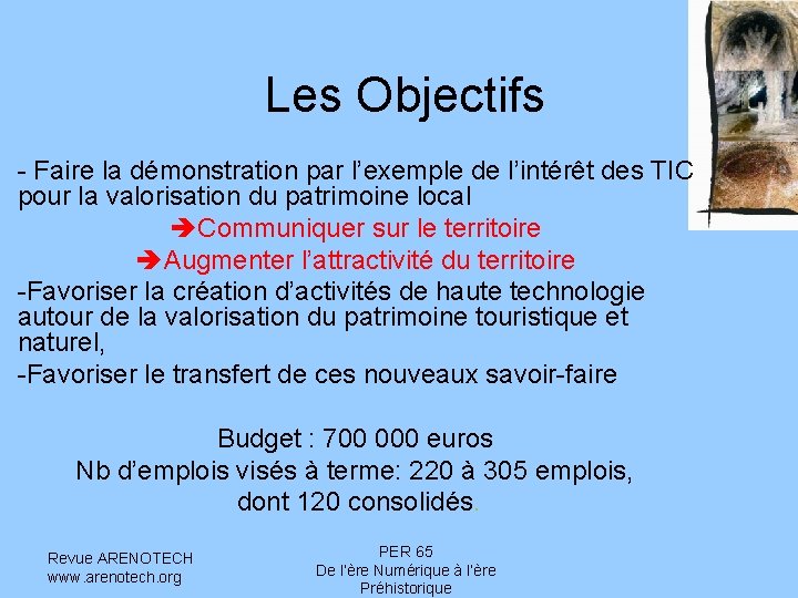 Les Objectifs - Faire la démonstration par l’exemple de l’intérêt des TIC pour la Les Objectifs - Faire la démonstration par l’exemple de l’intérêt des TIC pour la