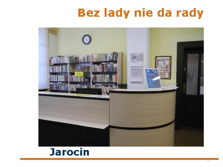 Bez lady nie da rady Jarocin 49 