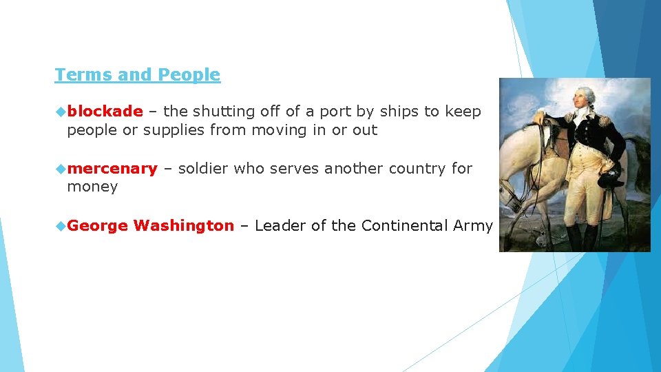 Terms and People blockade – the shutting off of a port by ships to