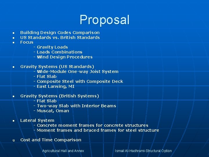 Proposal n n n q Building Design Codes Comparison US Standards vs. British Standards