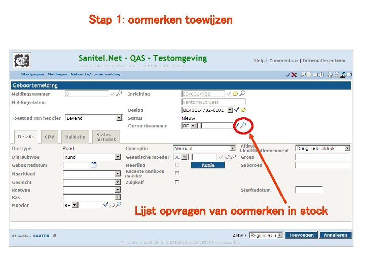 Stap 1: oormerken toewijzen Lijst opvragen van oormerken in stock 