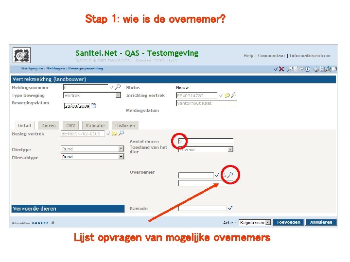 Stap 1: wie is de overnemer? Lijst opvragen van mogelijke overnemers 
