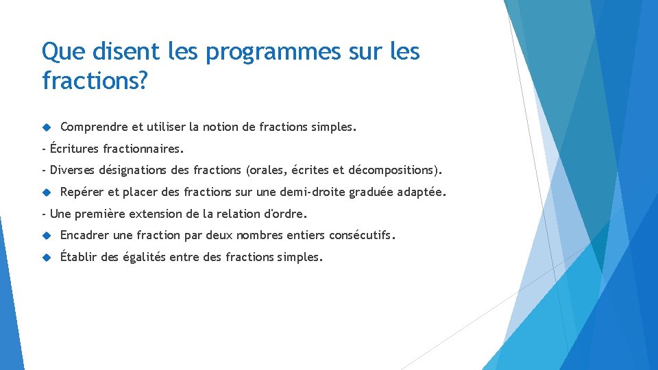 Que disent les programmes sur les fractions? Comprendre et utiliser la notion de fractions