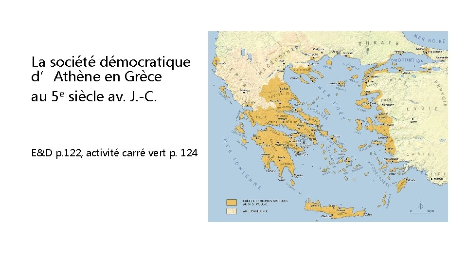 La société démocratique d’Athène en Grèce au 5 e siècle av. J. -C. E&D