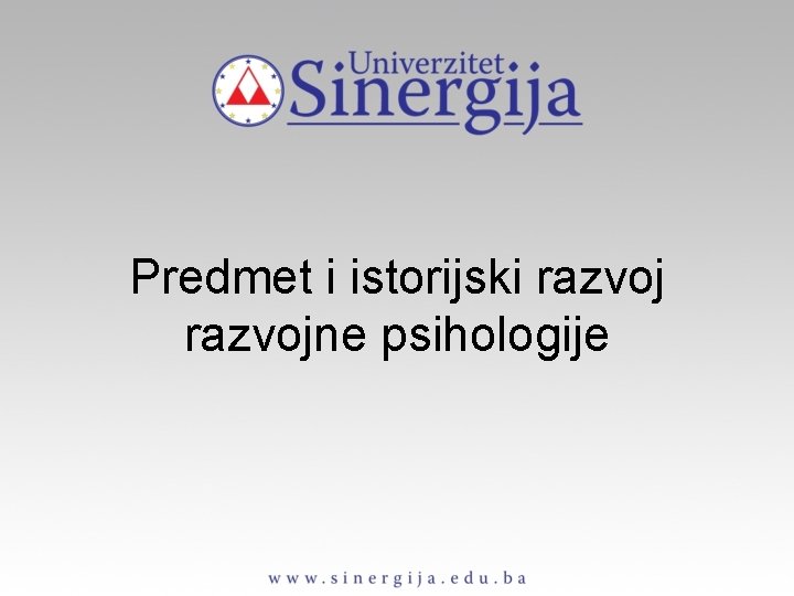 Predmet i istorijski razvojne psihologije 