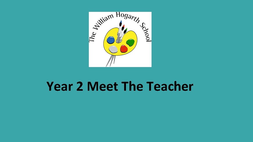 Year 2 Meet The Teacher 