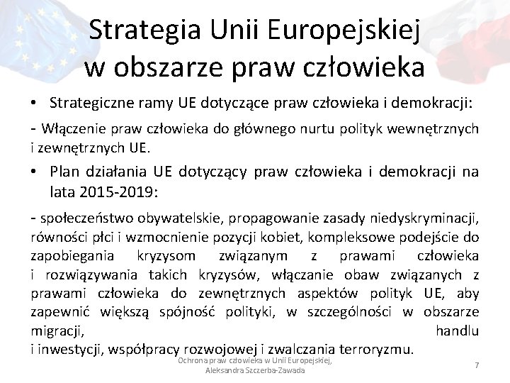 Strategia Unii Europejskiej w obszarze praw człowieka • Strategiczne ramy UE dotyczące praw człowieka