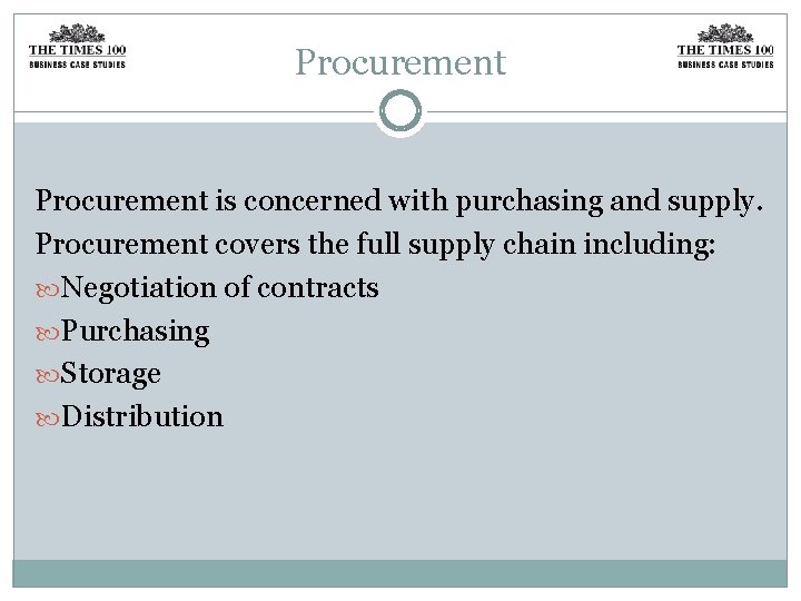 Procurement is concerned with purchasing and supply. Procurement covers the full supply chain including: