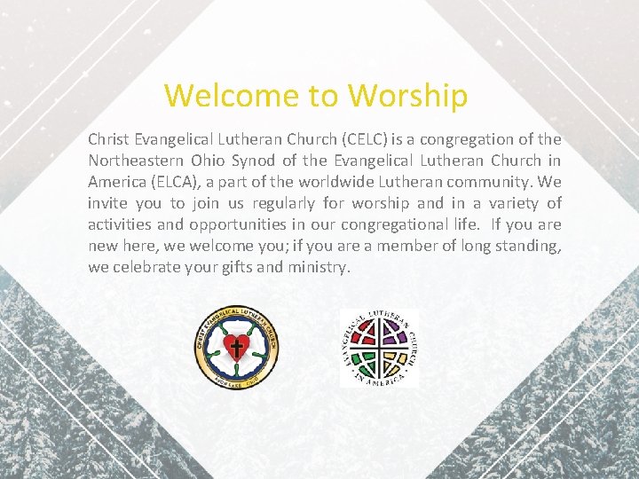 Welcome to Worship Christ Evangelical Lutheran Church (CELC) is a congregation of the Northeastern