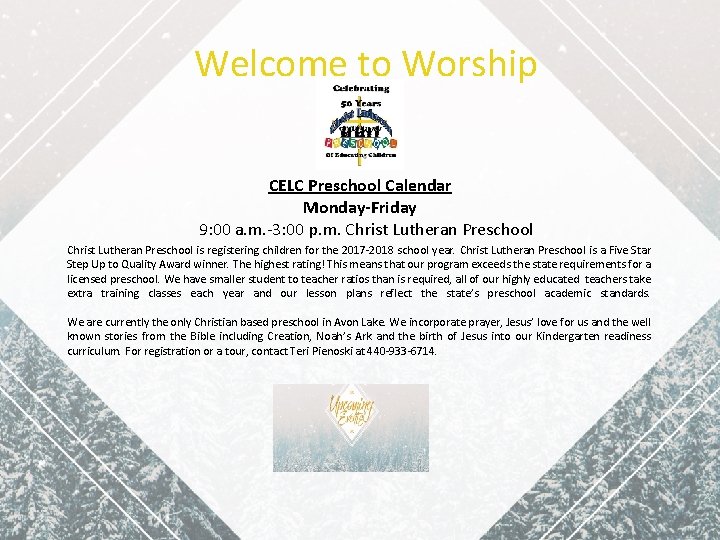 Welcome to Worship CELC Preschool Calendar Monday-Friday 9: 00 a. m. -3: 00 p.