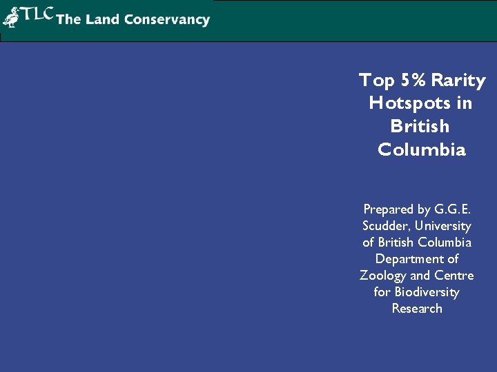 Top 5% Rarity Hotspots in British Columbia Prepared by G. G. E. Scudder, University