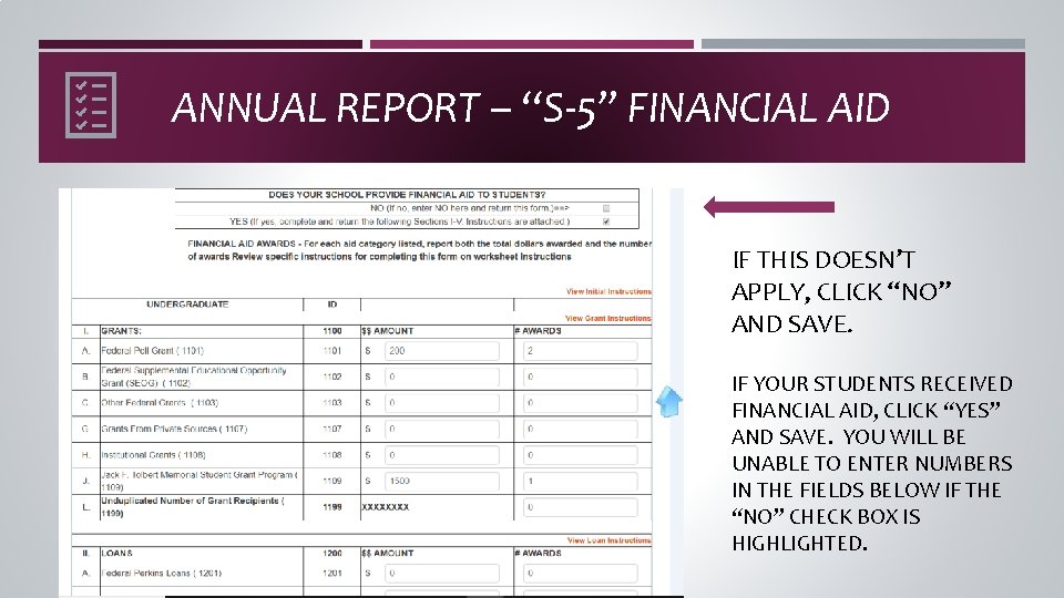 ANNUAL REPORT – “S-5” FINANCIAL AID IF THIS DOESN’T APPLY, CLICK “NO” AND SAVE.