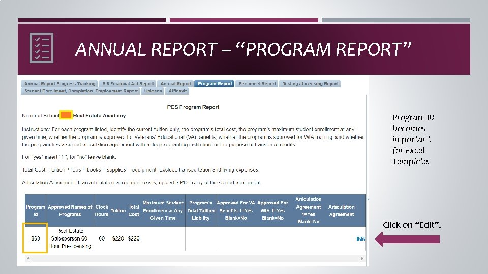 ANNUAL REPORT – “PROGRAM REPORT” Program ID becomes important for Excel Template. Click on