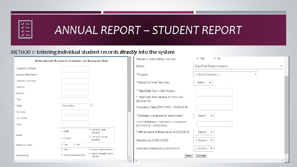 ANNUAL REPORT – STUDENT REPORT METHOD 1: Entering individual student records directly into the