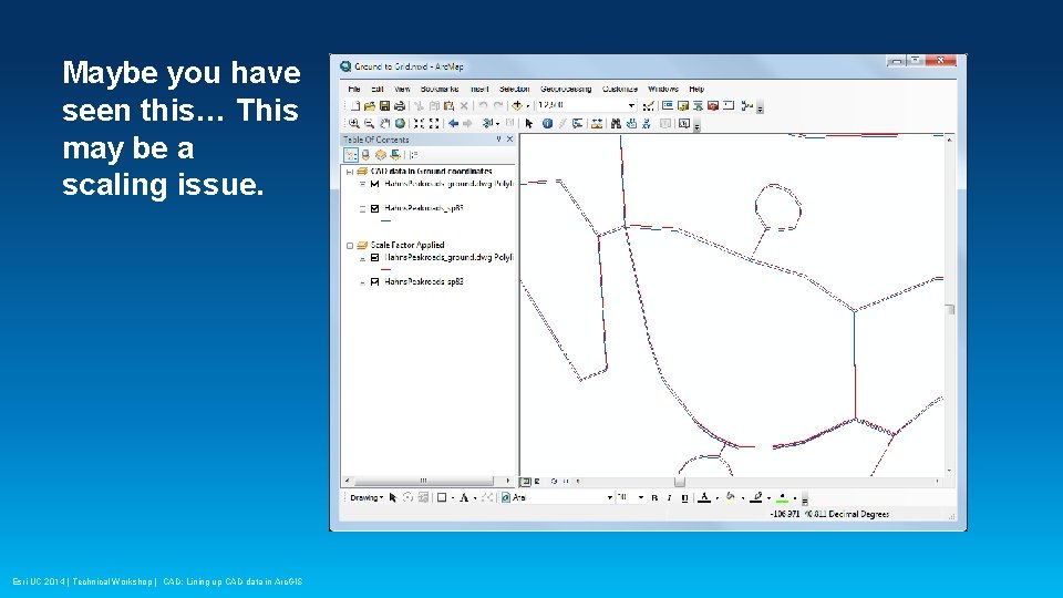 Maybe you have seen this… This may be a scaling issue. Esri UC 2014