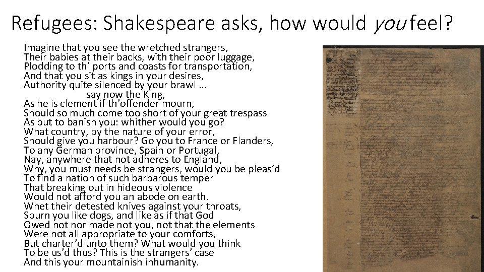 Refugees: Shakespeare asks, how would you feel? Imagine that you see the wretched strangers,