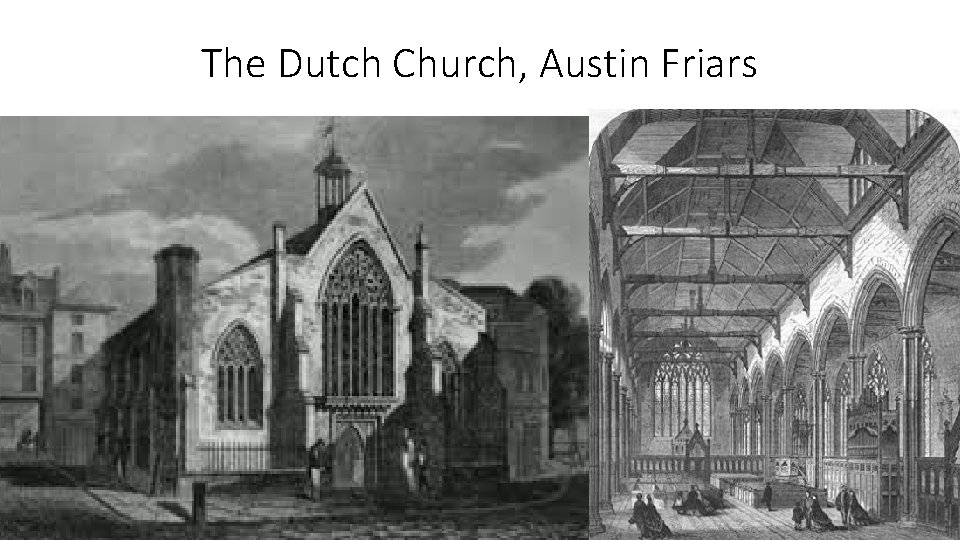 The Dutch Church, Austin Friars 