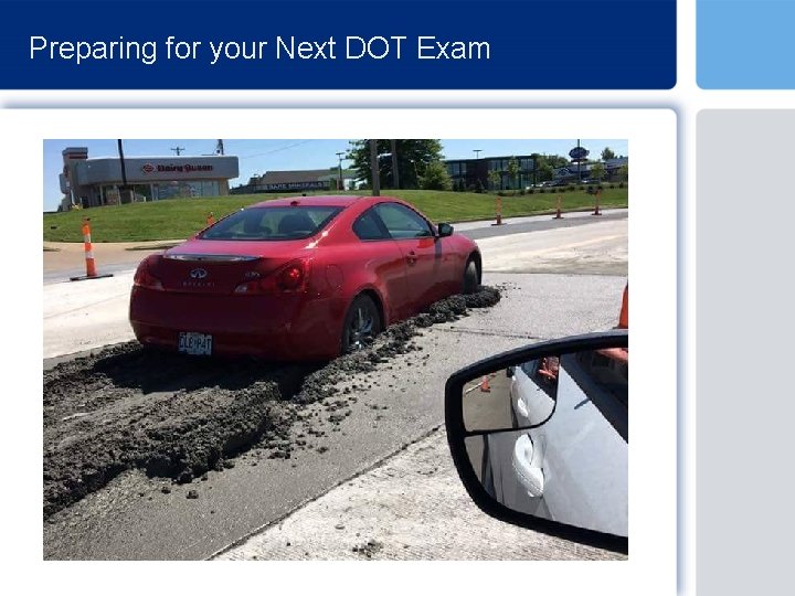 Preparing for your Next DOT Exam 