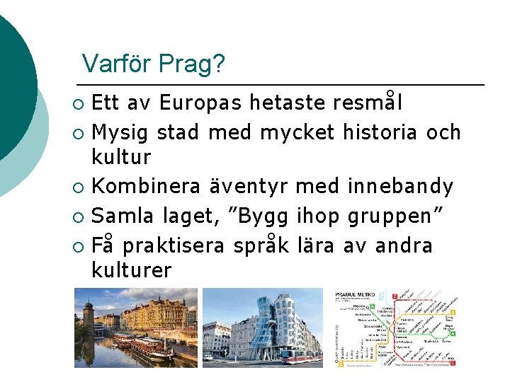 Varför Prag? Ett av Europas hetaste resmål ¡ Mysig stad med mycket historia och