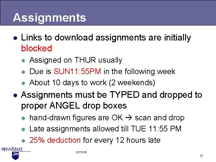 Assignments l Links to download assignments are initially blocked l l Assigned on THUR