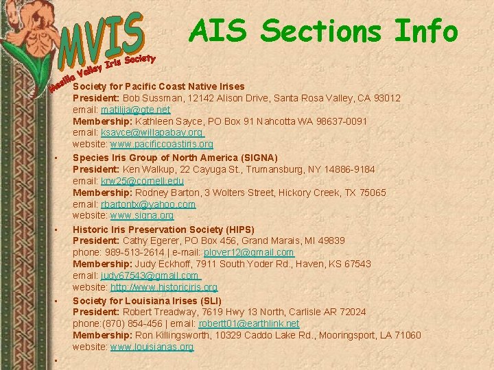 AIS Sections Info • • • Society for Pacific Coast Native Irises President: Bob