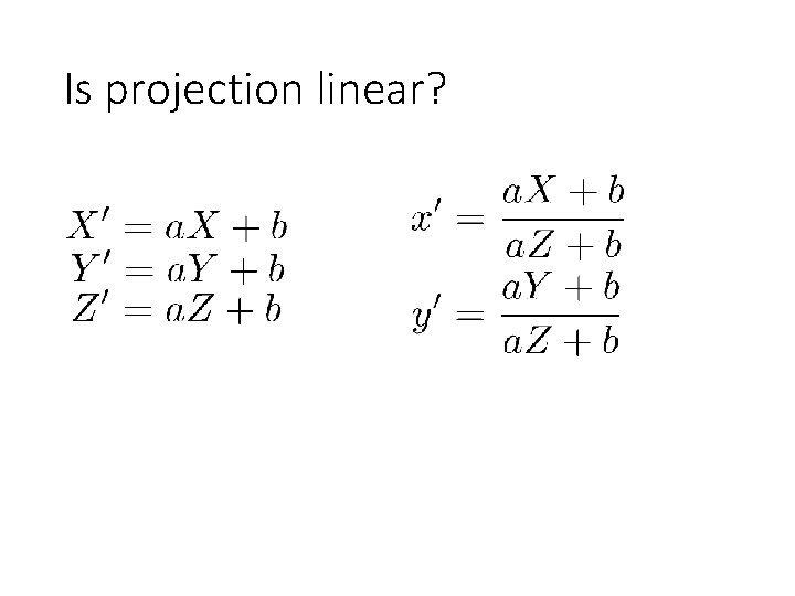 Is projection linear? 