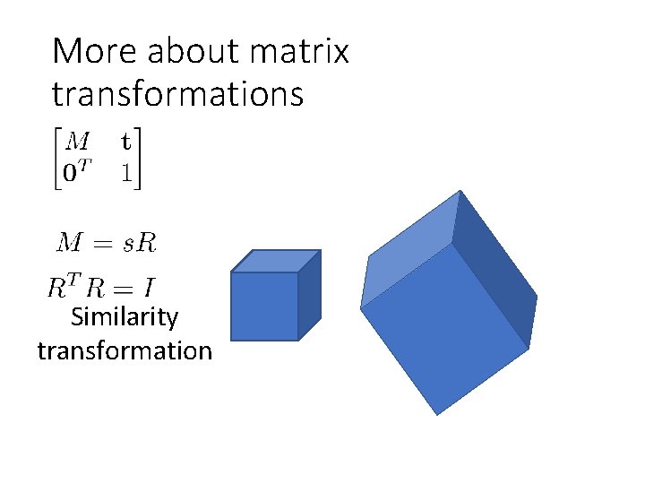 More about matrix transformations Similarity transformation 