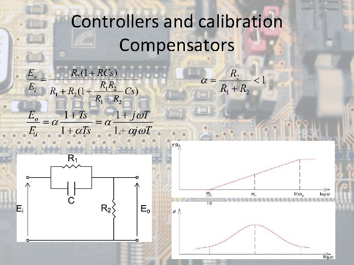 Controllers and calibration Compensators 7 