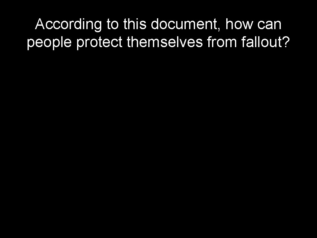 According to this document, how can people protect themselves from fallout? 