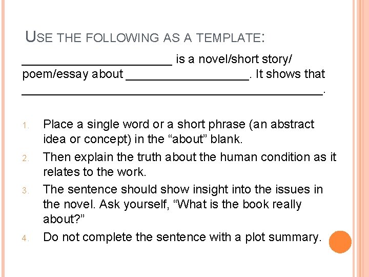 USE THE FOLLOWING AS A TEMPLATE: ___________ is a novel/short story/ poem/essay about _________.