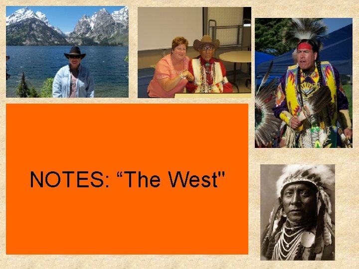 NOTES: “The West" 