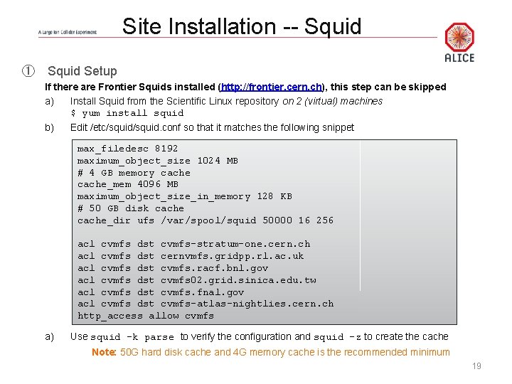 Site Installation -- Squid ① Squid Setup If there are Frontier Squids installed (http: