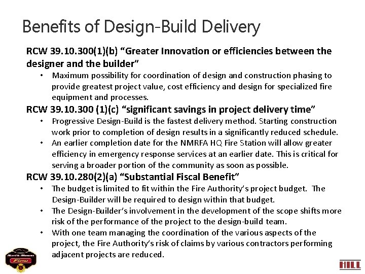 Benefits of Design-Build Delivery RCW 39. 10. 300(1)(b) “Greater Innovation or efficiencies between the