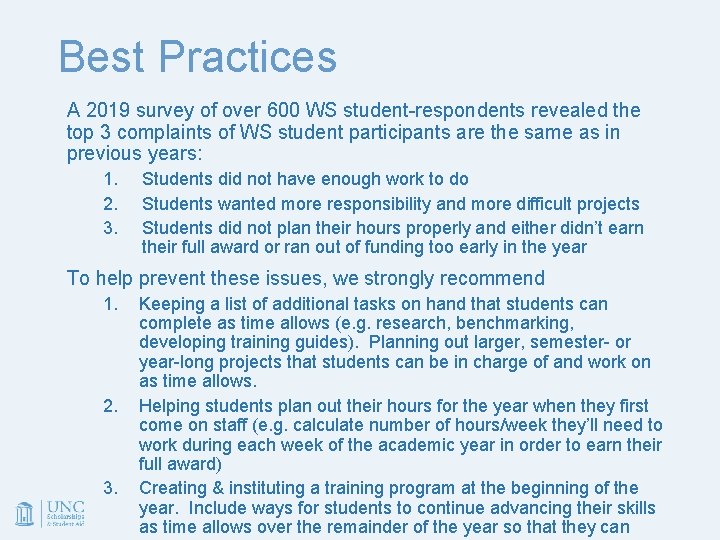 Best Practices A 2019 survey of over 600 WS student-respondents revealed the top 3