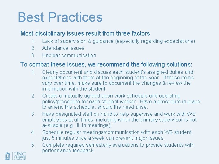 Best Practices Most disciplinary issues result from three factors 1. 2. 3. Lack of