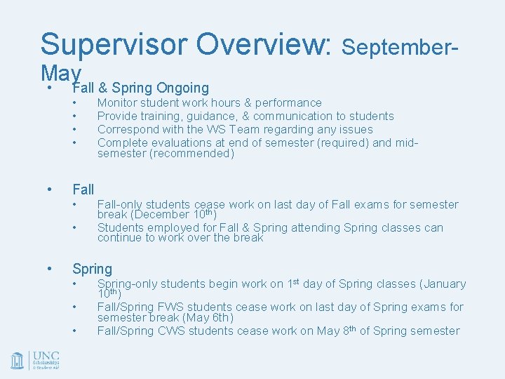 Supervisor Overview: September. May • • Fall & Spring Ongoing • • Fall •