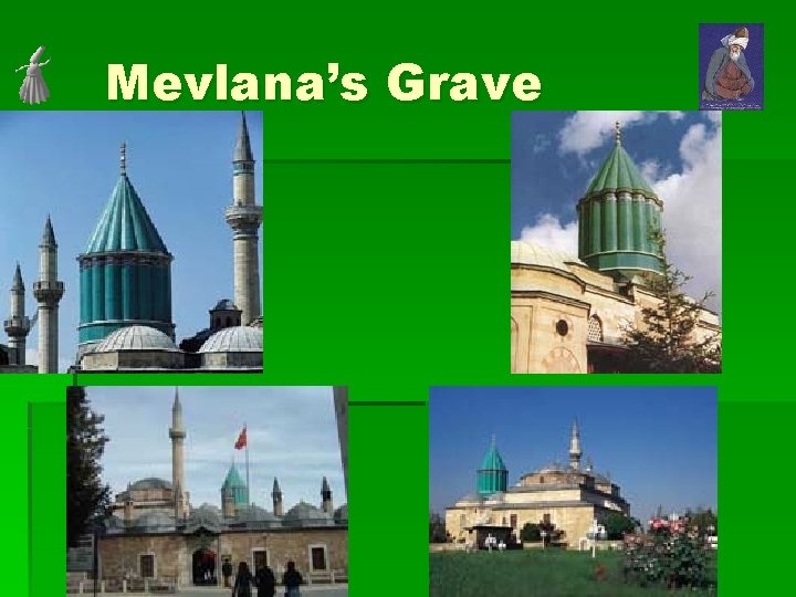 Mevlana’s Grave 