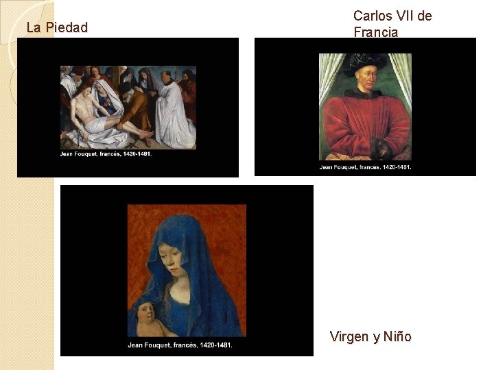 La Piedad Carlos VII de Francia Virgen y Niño 