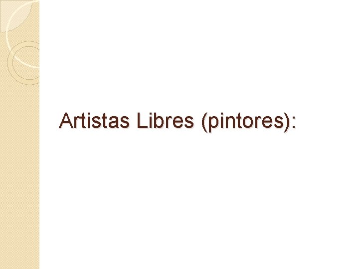 Artistas Libres (pintores): 