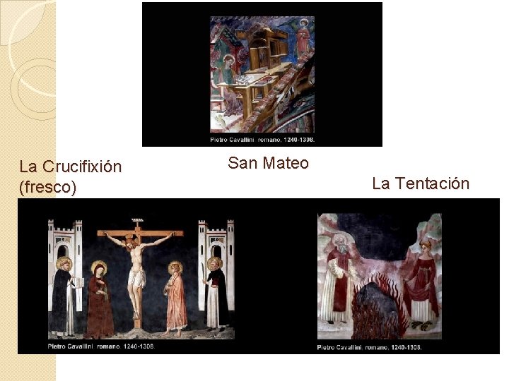 La Crucifixión (fresco) San Mateo La Tentación 