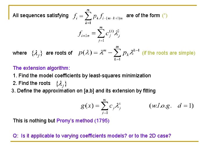 All sequences satisfying where are roots of are of the form (*) (if the